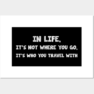 in life, it's not where you go, it's who you travel with_texture_vintage Posters and Art